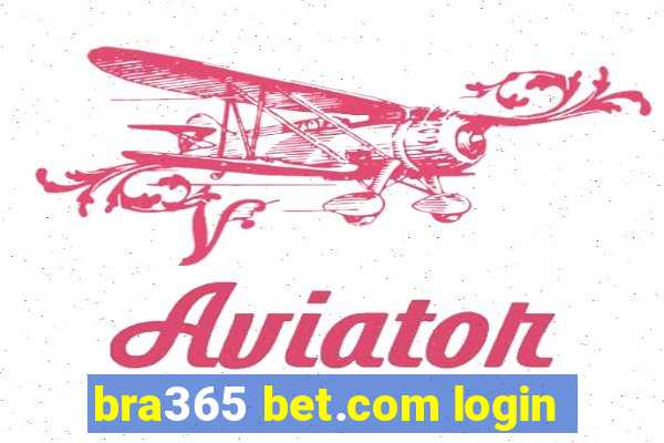 bra365 bet.com login